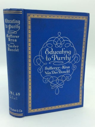 Item #1272308 EDUCATING TO PURITY: Thoughts on Sexual Teaching and Education Proposed to...