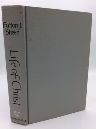 Item #1273899 LIFE OF CHRIST. Fulton J. Sheen