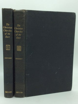 Item #1275128 THE CHRISTIAN CHURCHES OF THE EAST, Volumes I-II. Donald Attwater