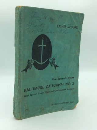 Item #1275570 BALTIMORE CATECHISM NO. 2. Rt. Rev. Msgr. Michael A. McGuire