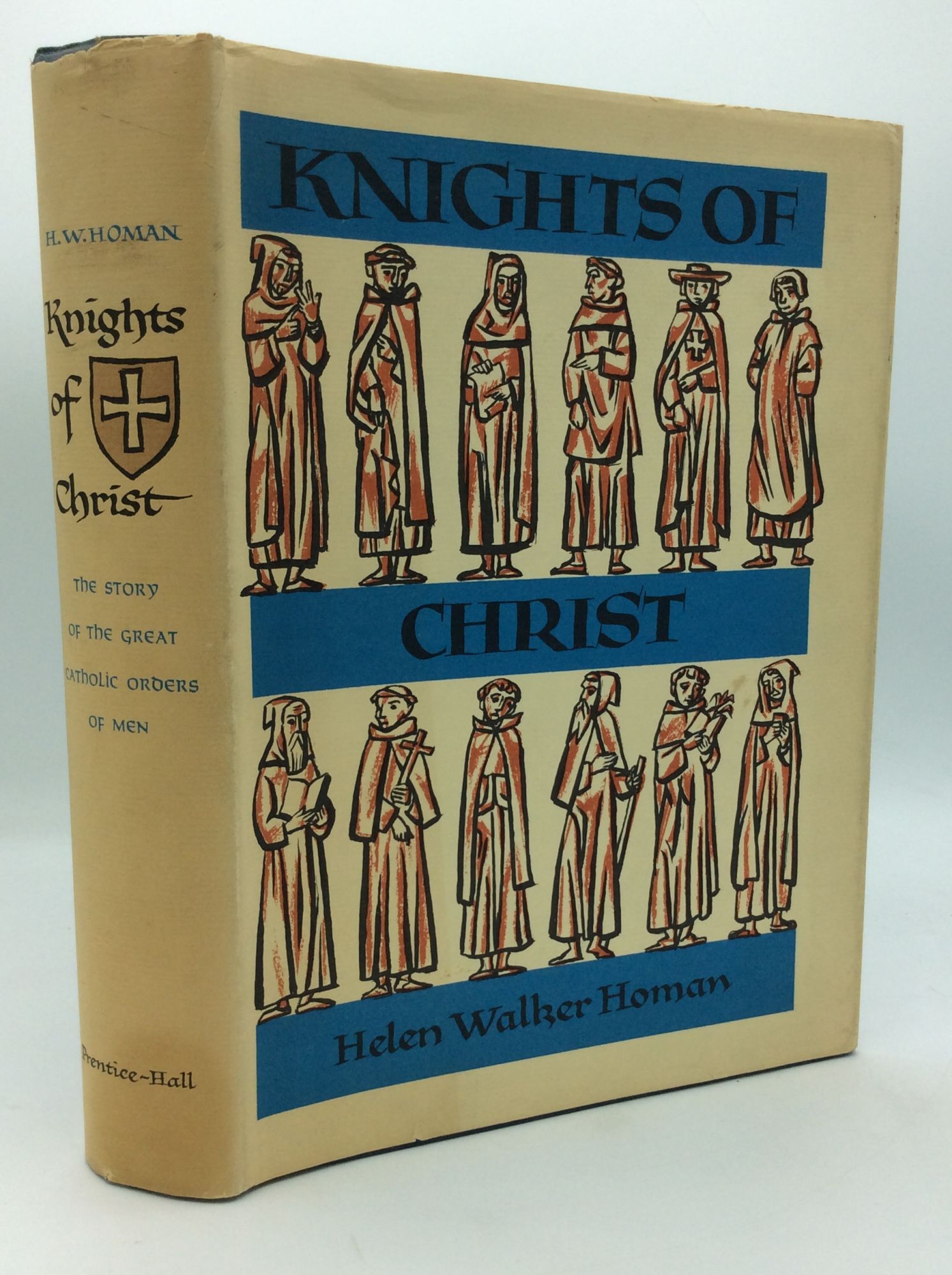 KNIGHTS OF CHRIST | Helen Walker Homan | First Edition, First Printing