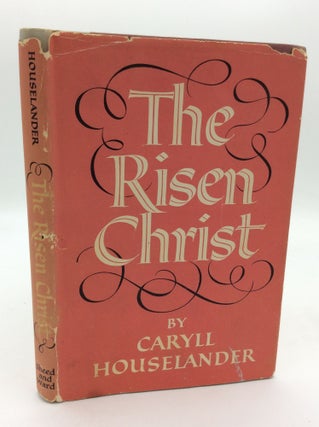 Item #1280340 THE RISEN CHRIST. Caryll Houselander
