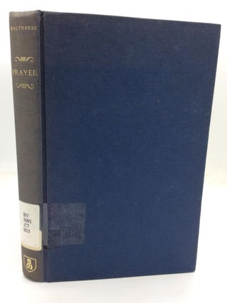 Item #1281935 PRAYER. Hans Urs Von Balthasar