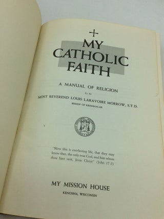 MY CATHOLIC FAITH: A Manual of Religion