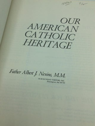 OUR AMERICAN CATHOLIC HERITAGE