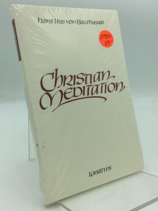 Item #1293928 CHRISTIAN MEDITATION. Hans Urs von Balthasar