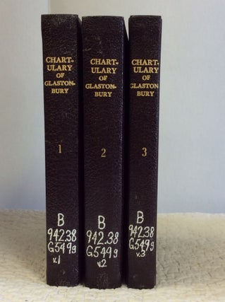 Item #130078 The Great Chartulary of Glastonbury: Vol. I-III. Dom Aelred Watkin