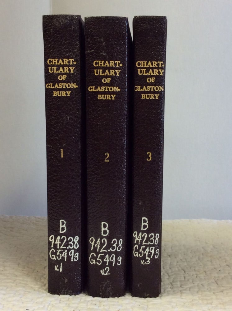 Item #130078 The Great Chartulary of Glastonbury: Vol. I-III. Dom Aelred Watkin.
