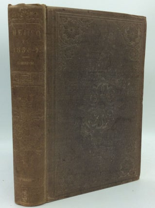 Item #130122 MEJICO EN 1856 Y 1857. Gobierno del General Comonfort. D. Anselmo de la Portilla