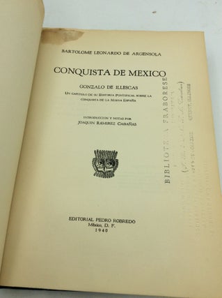CONQUISTA DE MEXICO GONZALO DE ILLESCAS: Un Capitulo de su Historia Pontifical Sobre la Conquista de la Nueva Espana