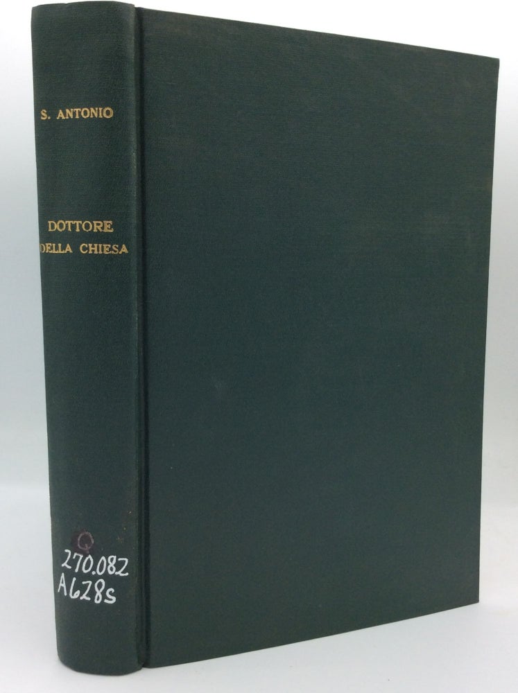 Item #130360 S. ANTONIO: Dottore Della Chiesa. P. Carlo Balic, preface P. Lorenzo di Fonzo.