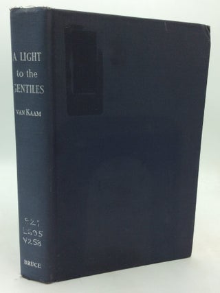 Item #1304383 A LIGHT TO THE GENTILES: The Life Story of the Venerable Francis Libermann. C. S Sp...