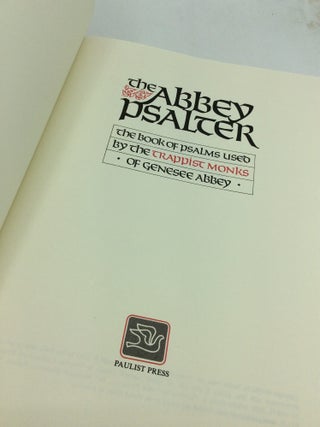 THE ABBEY PSALTER: The Book of Psalms Used by the Trappist Monks of Genesee Abbey