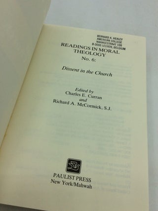 READINGS IN MORAL THEOLOGY No. 6: Dissent in the Church