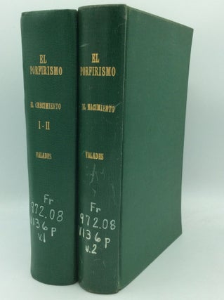 Item #131059 EL PORFIRISMO: Historia de un Regimen: Three volumes. Jose C. Valades