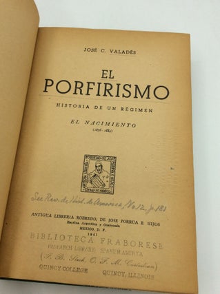 EL PORFIRISMO: Historia de un Regimen: Three volumes