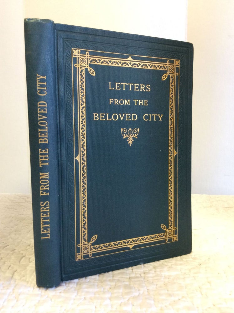 Item #132051 LETTERS FROM THE BELOVED CITY TO S.B. FROM PHILIP. Kenelm Digby Best.