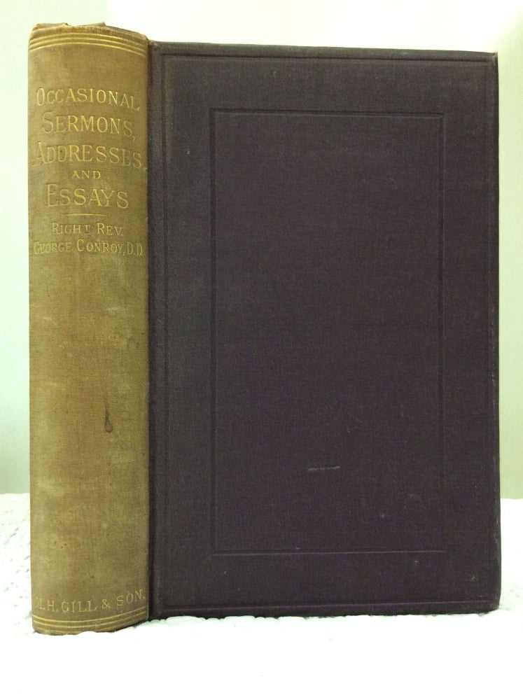 Item #132160 OCCASIONAL SERMONS, ADDRESSES, AND ESSAYS. George Conroy.