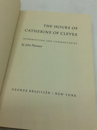 THE HOURS OF CATHERINE OF CLEVES: INTRODUCTION AND COMMENTARIES