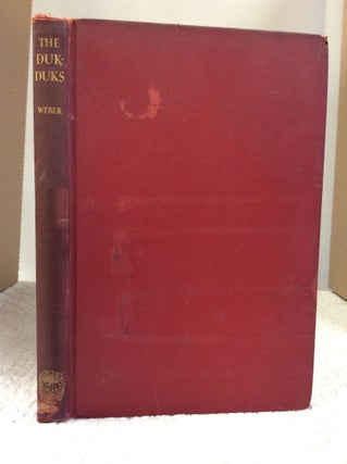 Item #140459 THE DUK-DUKS: Primitive and Historic Types of Citizenship. Elizabeth Anne Weber