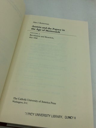 AUSTRIA AND THE PAPACY IN THE AGE OF METTERNICH Volume 2: Revolution and Reaction, 1830-1838