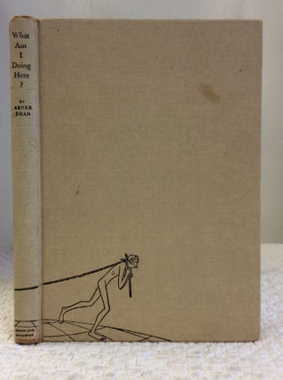 Item #140801 WHAT AM I DOING HERE? Abner Dean