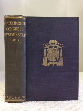 Item #140905 REPORT OF THE NINETEENTH EUCHARISTIC CONGRESS, HELD AT WESTMINSTER FROM 9TH TO 13TH...