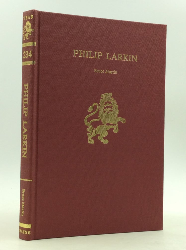 Item #141273 PHILIP LARKIN (TWAYNE'S ENGLISH AUTHOR SERIES #234). Kinley Roby Bruce K. Martin, author.