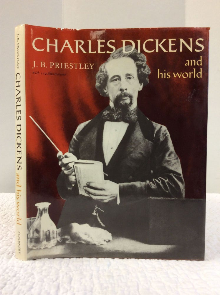 Item #141560 CHARLES DICKENS and His World. J B. Priestley.
