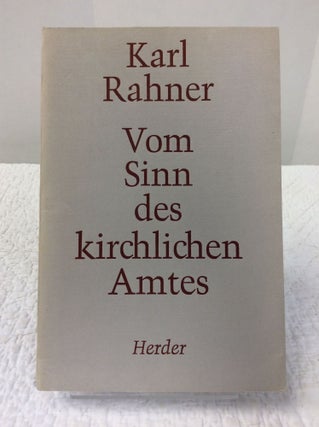 Item #141653 VOM SINN DES KIRCHLICHEN AMTES. Karl Rahner