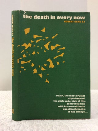Item #141661 THE DEATH IN EVERY NOW. Robert Ochs