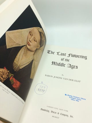 THE LAST FLOWERING OF THE MIDDLE AGES