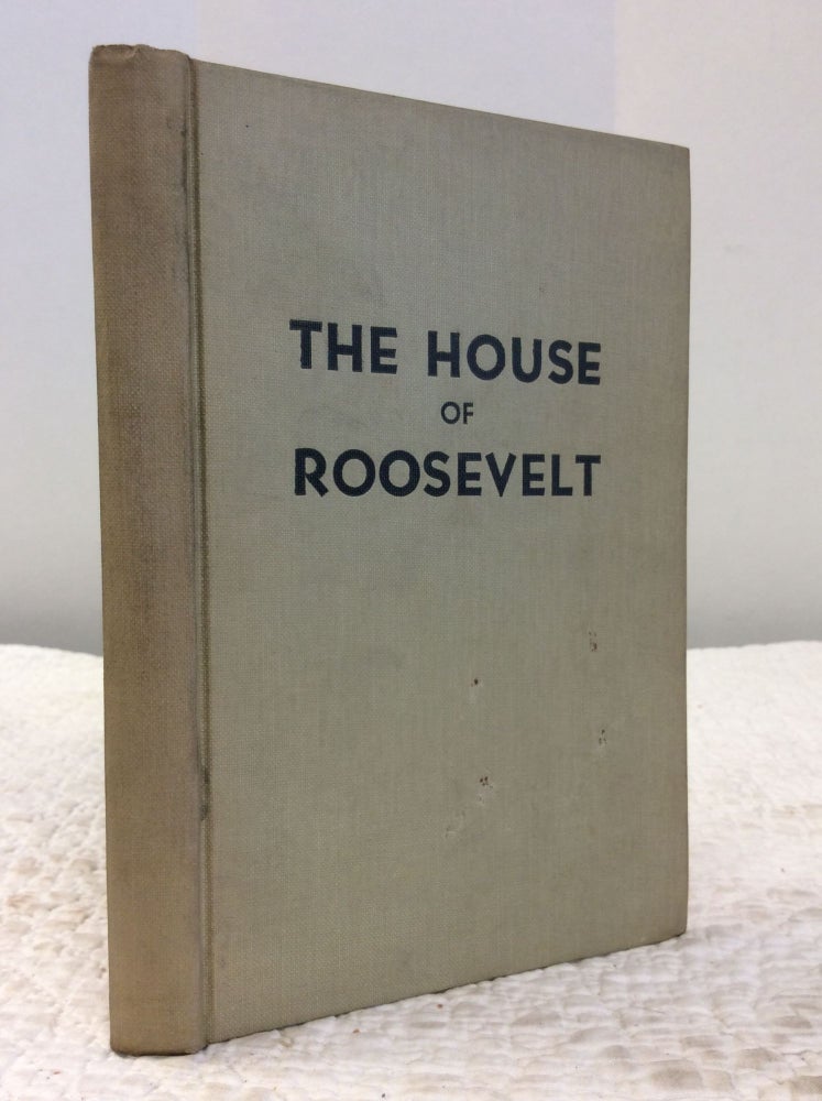 Item #142545 THE HOUSE OF ROOSEVELT. Paul Haber.