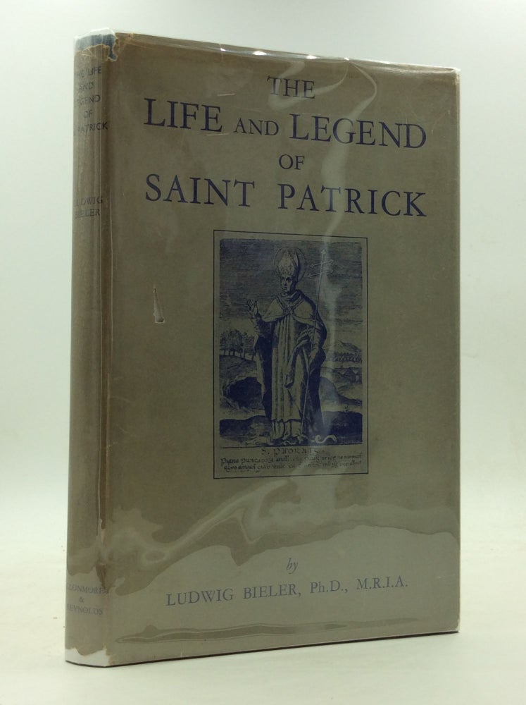 Item #142956 THE LIFE AND LEGEND OF ST. PATRICK: Problems of Modern Scholarship. Ludwig Bieler.