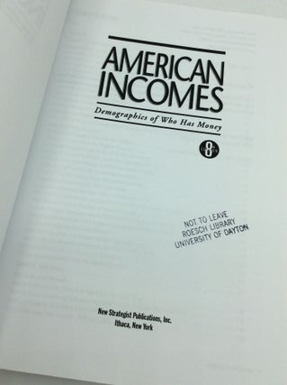 AMERICAN INCOMES: Demographics of Who Has Money