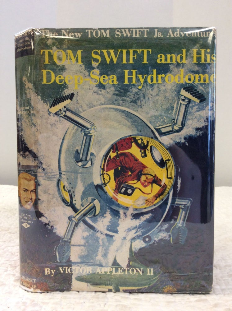 Item #143066 TOM SWIFT AND HIS DEEP-SEA HYDRODOME. Victor Appleton II.