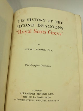 THE HISTORY OF THE SECOND DRAGOONS 'ROYALS SCOTS GREYS'