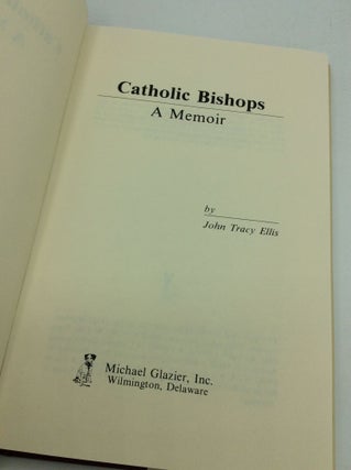CATHOLIC BISHOPS: A Memoir