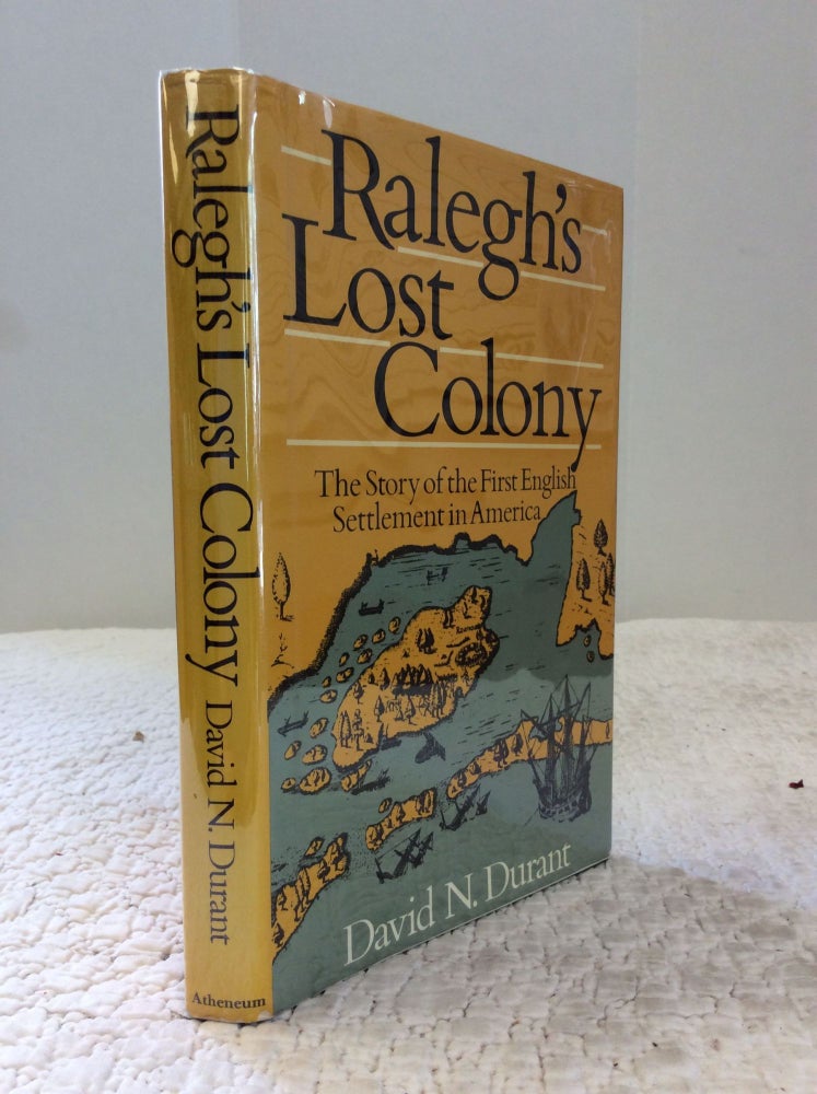 Item #143406 RALEGH'S LOST COLONY. David N. Durant.