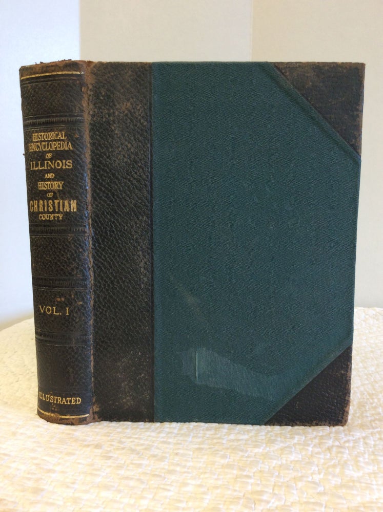 Item #144606 HISTORICAL ENCYCLOPEDIA OF ILLINOIS, Vol. I. Newton Bateman, eds Paul Selby.