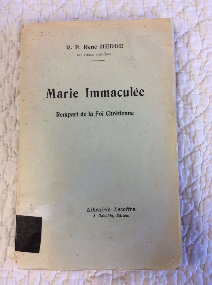Item #144665 MARIE IMMACULEE: Rempart de la Foi Chretienne. R P. Rene Hedde.