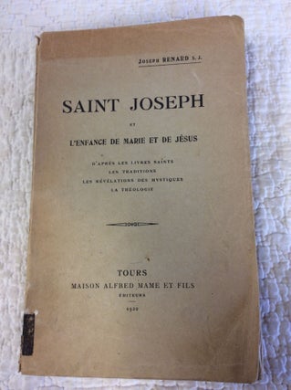 Item #144700 SAINT JOSEPH ET L'ENFANCE DE MARIE ET DE JESUS: D'Apres les Livres Saints, les...