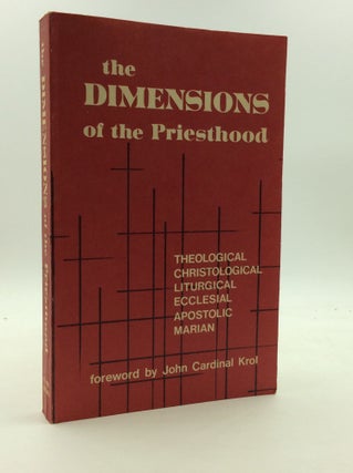 Item #144799 THE DIMENSIONS OF THE PRIESTHOOD: Theological, Christological, Liturgical,...