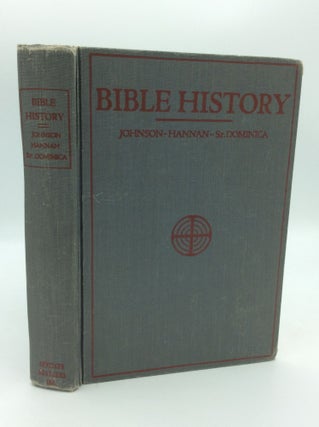Item #145046 BIBLE HISTORY: A Textbook of the Old and New Testaments for Catholic Schools. Rev....