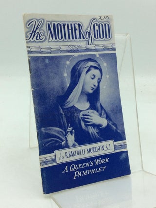 Item #145783 THE MOTHER OF GOD. R. Bakewell Morrison