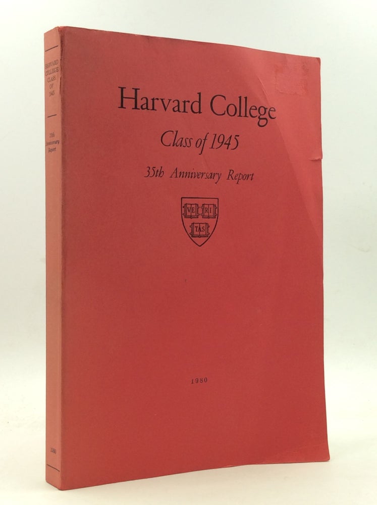 Item #146142 HARVARD COLLEGE CLASS OF 1945: 35th Anniversary Report. Harvard College.