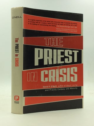 Item #146465 THE PRIEST IN CRISIS: A Study in Role Change. David P. O'Neill