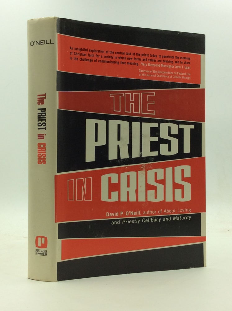 Item #146465 THE PRIEST IN CRISIS: A Study in Role Change. David P. O'Neill.