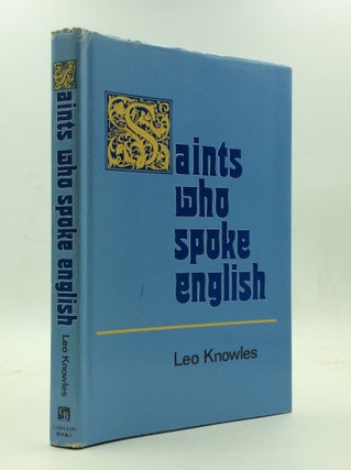 Item #146470 SAINTS WHO SPOKE ENGLISH. Leo Knowles