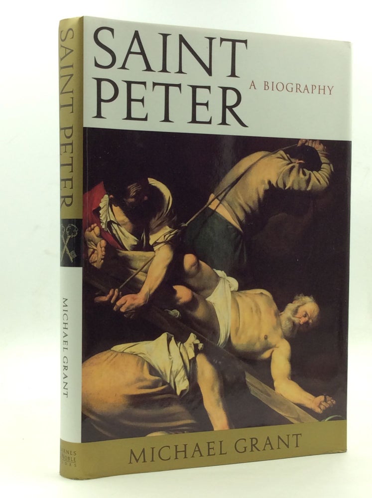 Item #146991 SAINT PETER: A Biography. Michael Grant.